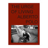 &quot;The Urge of Living&quot; Alberto Polo