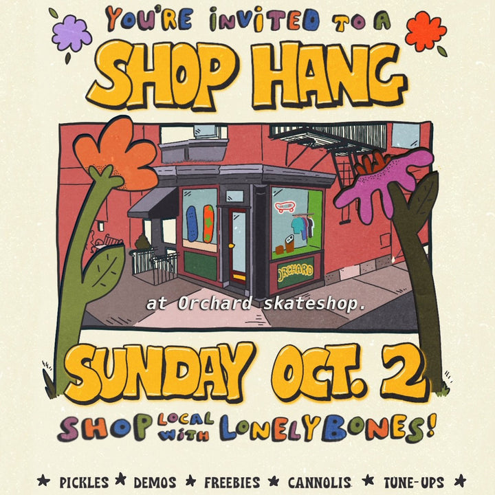 Shop Hang with Lonely Bones