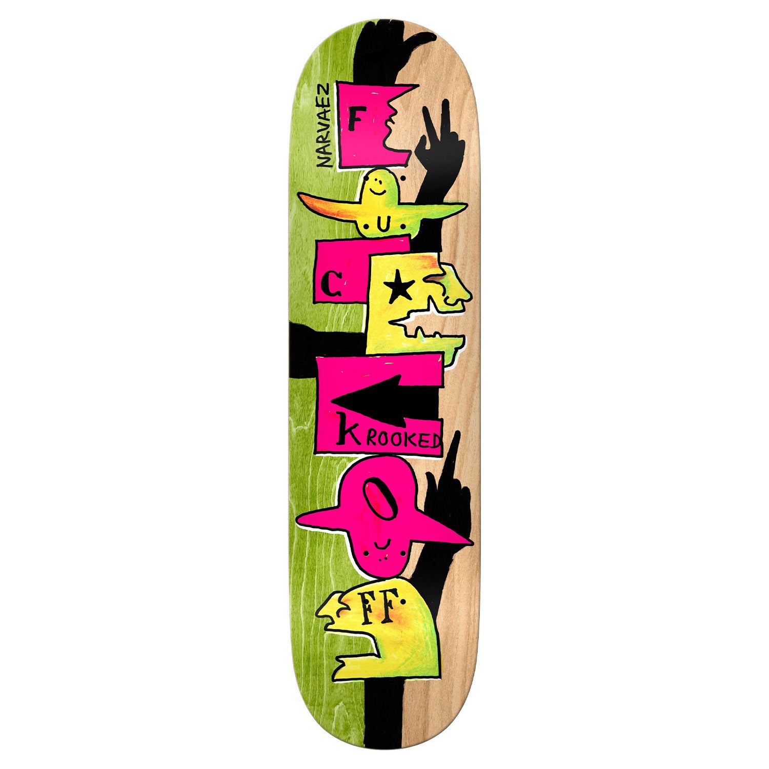 Krooked Sam Narvaez F-Off 8.38"