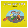 Little Skate Rats - The Secret Book by Julius Dittmann